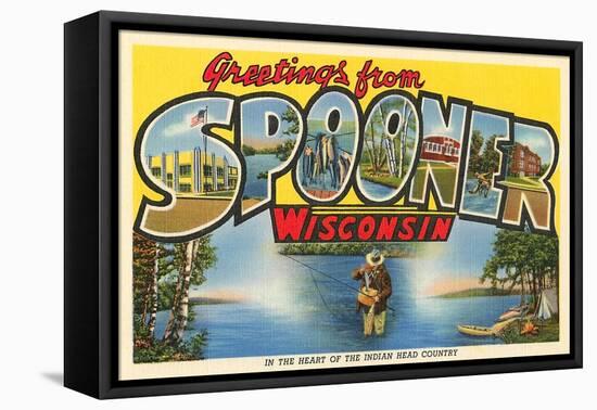 Greetings from Spooner, Wisconsin-null-Framed Stretched Canvas