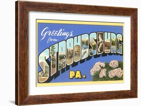 Greetings from Stroudsburg, Pennsylvania-null-Framed Art Print