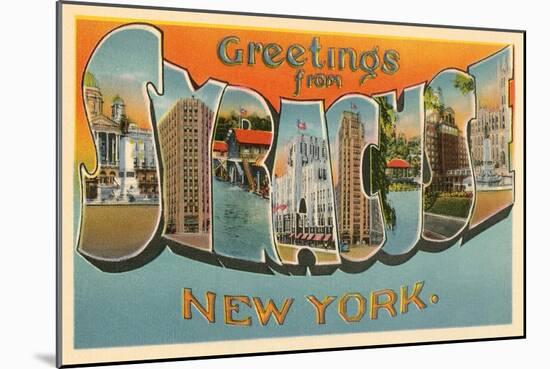 Greetings from Syracuse, New York-null-Mounted Art Print