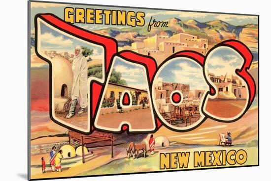 Greetings from Taos, New Mexico-null-Mounted Art Print