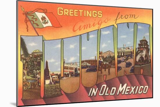 Greetings from Tijuana, Mexico-null-Mounted Art Print