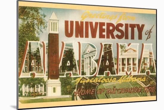 Greetings from University of Alabama, Tuscaloosa-null-Mounted Art Print