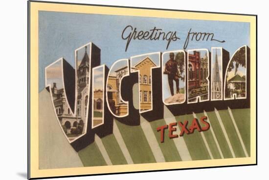 Greetings from Victoria, Texas-null-Mounted Art Print