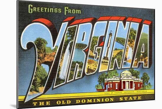 Greetings from Virginia, the Old Dominion State-null-Mounted Giclee Print