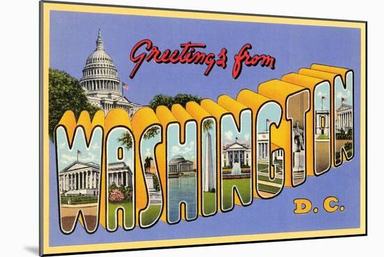 Greetings from Washington, D.C.-null-Mounted Art Print