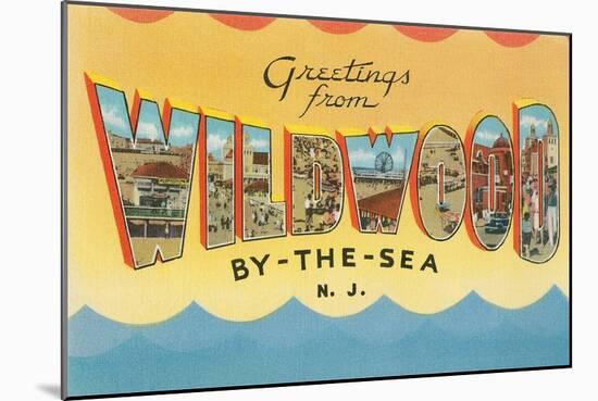 Greetings from Wildwood-By-The-Sea, New Jersey-null-Mounted Giclee Print