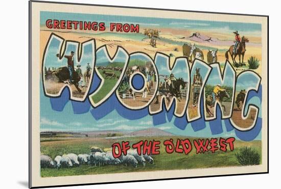 Greetings from Wyoming of the Old West-null-Mounted Art Print