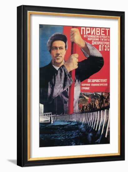 Greetings to the Recently Launched World Giant Dneprostroi, 1932-Gustav Klutsis-Framed Giclee Print