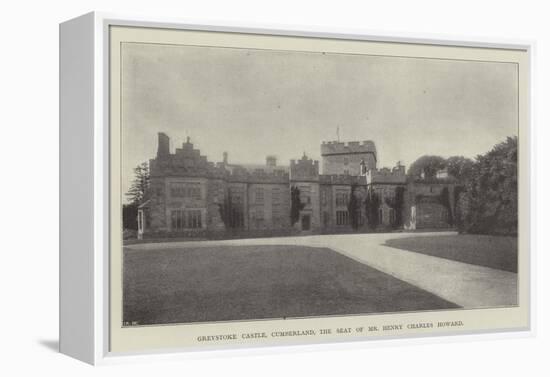 Greystoke Castle, Cumberland, the Seat of Mr Henry Charles Howard-null-Framed Premier Image Canvas