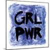GRL PWR-Lottie Fontaine-Mounted Giclee Print