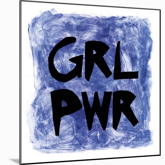 GRL PWR-Lottie Fontaine-Mounted Giclee Print