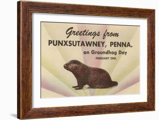 Groundhog, Greetings from Punxsutawney, Pennsylvania-null-Framed Art Print