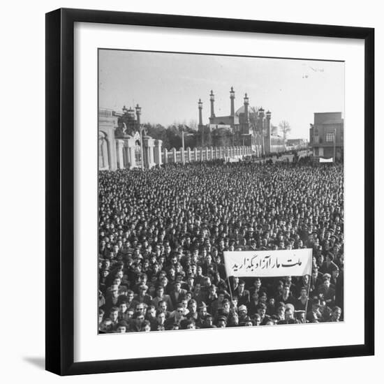 Group of Iranians Protesting Against the Oil Rights in Iran-Dmitri Kessel-Framed Photographic Print
