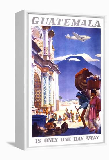 "Guatemala is Only One Day Away" Vintage Travel Poster-Piddix-Framed Stretched Canvas
