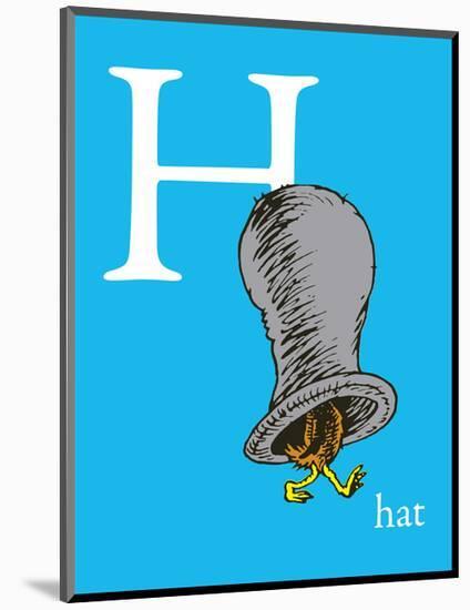 H is for Hat (blue)-Theodor (Dr. Seuss) Geisel-Mounted Art Print