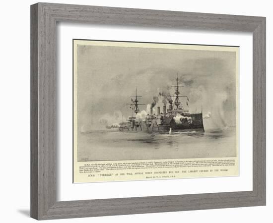 H M S Terrible as She Will Appear When Completed for Sea, the Largest Cruiser in the World-William Lionel Wyllie-Framed Giclee Print