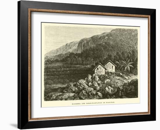 Hacienda and Cacao-Plantation of Tian-Tian-Édouard Riou-Framed Giclee Print