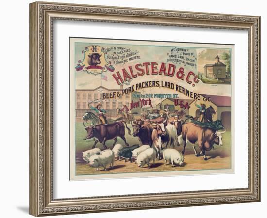 Halstead and Co. Beef and Pork Packers, Lard Refiners and Co.-null-Framed Giclee Print