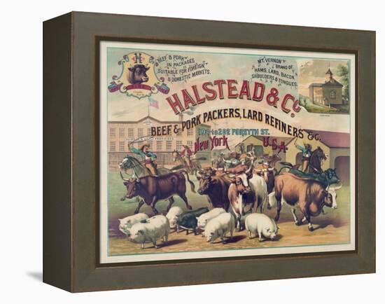 Halstead and Co. Beef and Pork Packers, Lard Refiners and Co.-null-Framed Premier Image Canvas