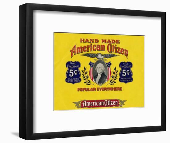 'Hand Made American Citizen', c20th century-Unknown-Framed Giclee Print