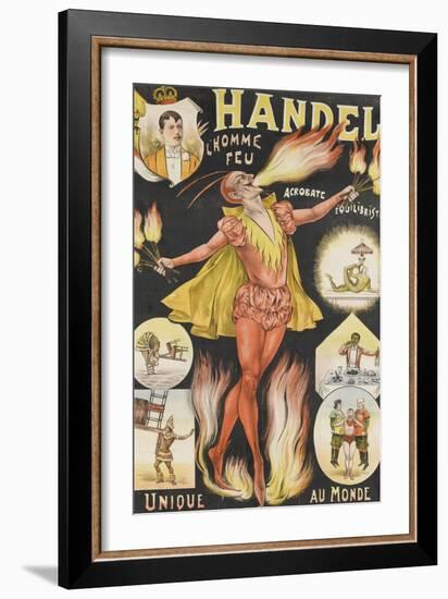 Handel, l'homme feu, acrobate, équilibriste, unique au monde-null-Framed Giclee Print