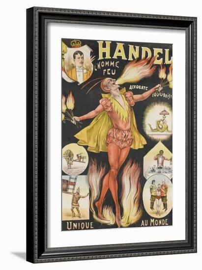 Handel, l'homme feu, acrobate, équilibriste, unique au monde-null-Framed Giclee Print