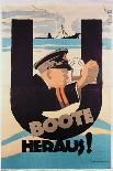 German World War 1 Poster, "U Boote Heraus" (U Boats Away) (Colour Litho)-Hans Rudi Erdt-Giclee Print