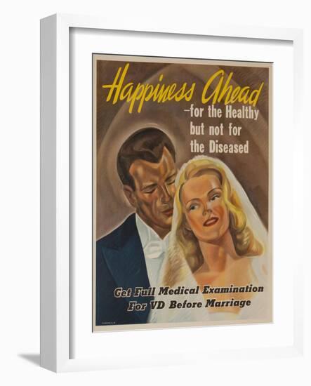 Happiness Ahead - for the Healthy But Not for the Diseased American VD Heath Poster-null-Framed Giclee Print