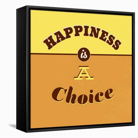 Happiness Is a Choice 1-Lorand Okos-Framed Stretched Canvas