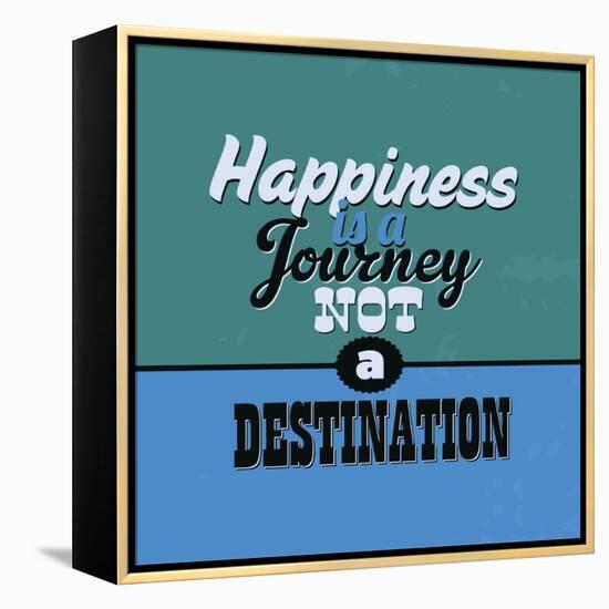 Happiness Is a Journey Not a Destination 1-Lorand Okos-Framed Stretched Canvas