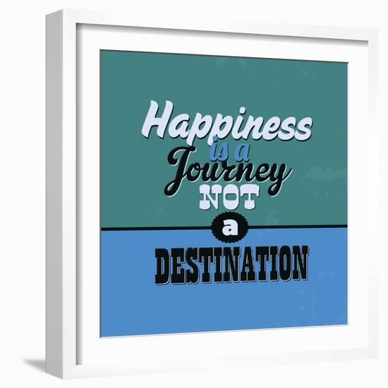 Happiness Is a Journey Not a Destination 1-Lorand Okos-Framed Premium Giclee Print