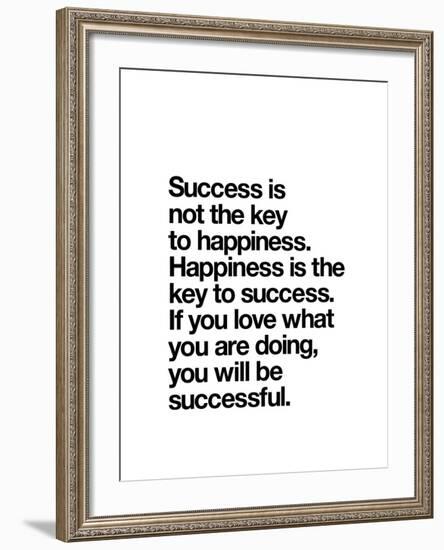 Happiness is the key to Success-Brett Wilson-Framed Art Print