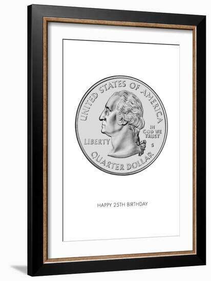 Happy 25th Birthday, Quarter-null-Framed Art Print