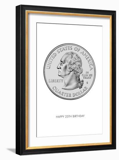 Happy 25th Birthday, Quarter-null-Framed Art Print