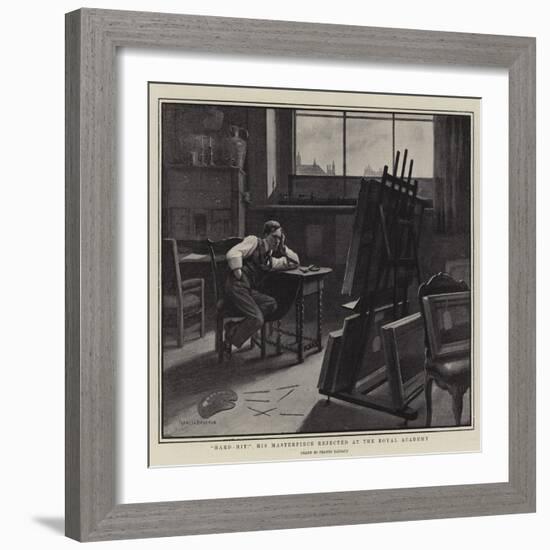 Hard-Hit! His Masterpiece Rejected at the Royal Academy-Francis Barraud-Framed Giclee Print