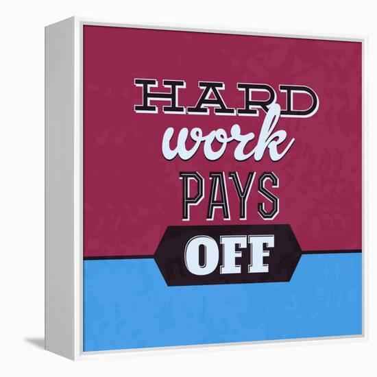 Hard Work Pays Off 1-Lorand Okos-Framed Stretched Canvas