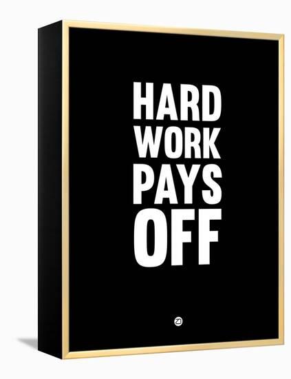 Hard Work Pays Off 1-NaxArt-Framed Stretched Canvas