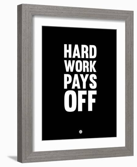 Hard Work Pays Off 1-NaxArt-Framed Art Print