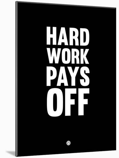 Hard Work Pays Off 1-NaxArt-Mounted Art Print