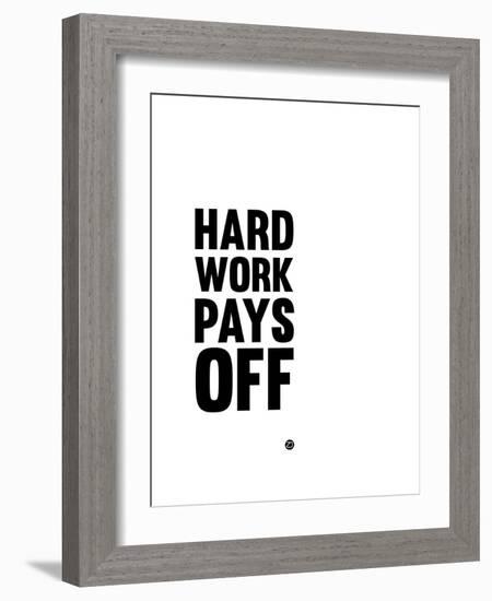 Hard Work Pays Off 2-NaxArt-Framed Art Print