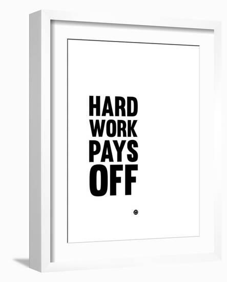 Hard Work Pays Off 2-NaxArt-Framed Art Print