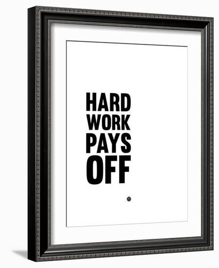 Hard Work Pays Off 2-NaxArt-Framed Art Print