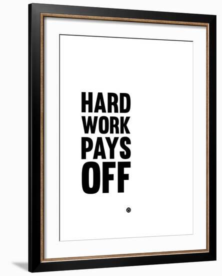 Hard Work Pays Off 2-NaxArt-Framed Art Print