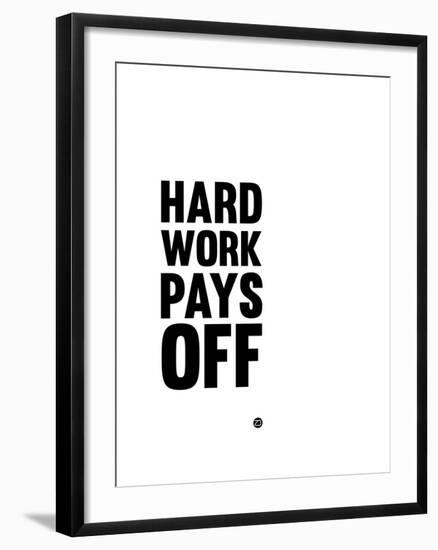 Hard Work Pays Off 2-NaxArt-Framed Art Print