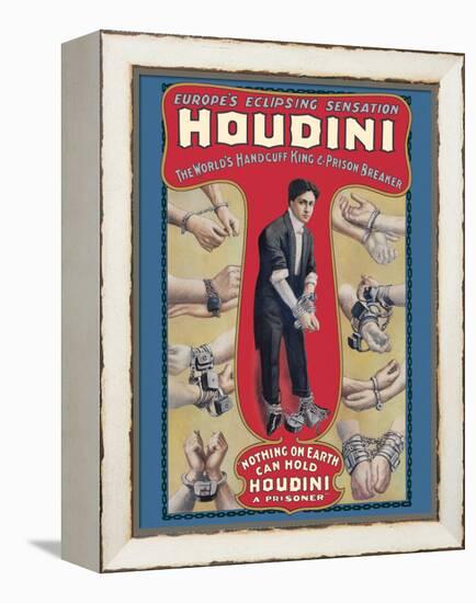 Harry Houdini - The World’s Handcuff King & Prison Breaker, Vintage Magic Poster, 1905-Pacifica Island Art-Framed Stretched Canvas