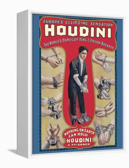 Harry Houdini - The World’s Handcuff King & Prison Breaker, Vintage Magic Poster, 1905-Pacifica Island Art-Framed Stretched Canvas