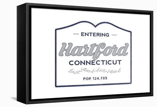 Hartford, Connecticut - Now Entering (Blue)-Lantern Press-Framed Stretched Canvas