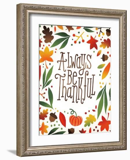 Harvest Time Always Be Thankful-Michael Mullan-Framed Art Print