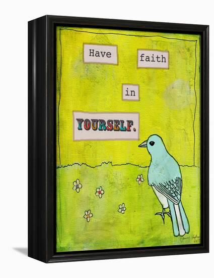 Have Faith in Yourself-Tammy Kushnir-Framed Premier Image Canvas