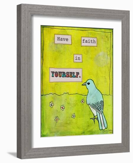 Have Faith in Yourself-Tammy Kushnir-Framed Giclee Print